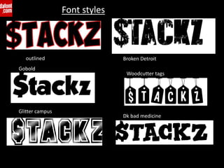 Gobold
Glitter campus
outlined Broken Detroit
Woodcutter tags
Dk bad medicine
Font styles
 