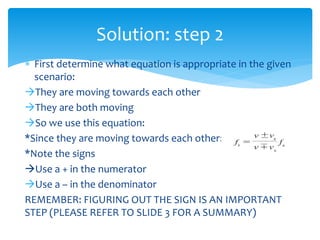  First determine what equation is appropriate in the given
scenario:
They are moving towards each other
They are both m...