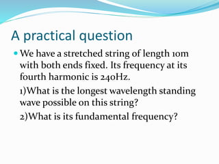 Lo 6 standing wave on a string | PPTX