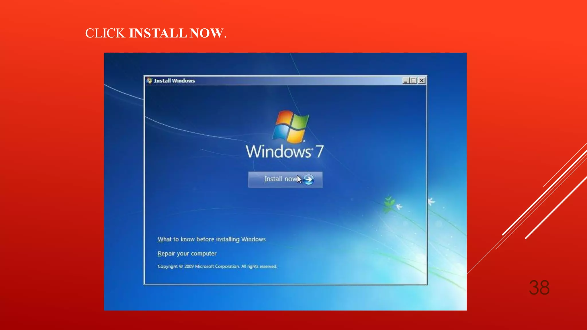 38
CLICK INSTALLNOW.
 