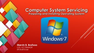 Marvin B. Broñoso
CSS / ICT TRAINOR
0918 6975164
 