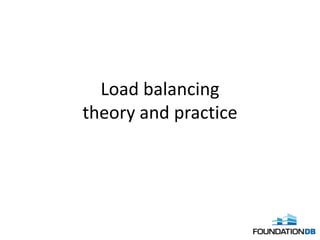 Load balancing
theory and practice
 