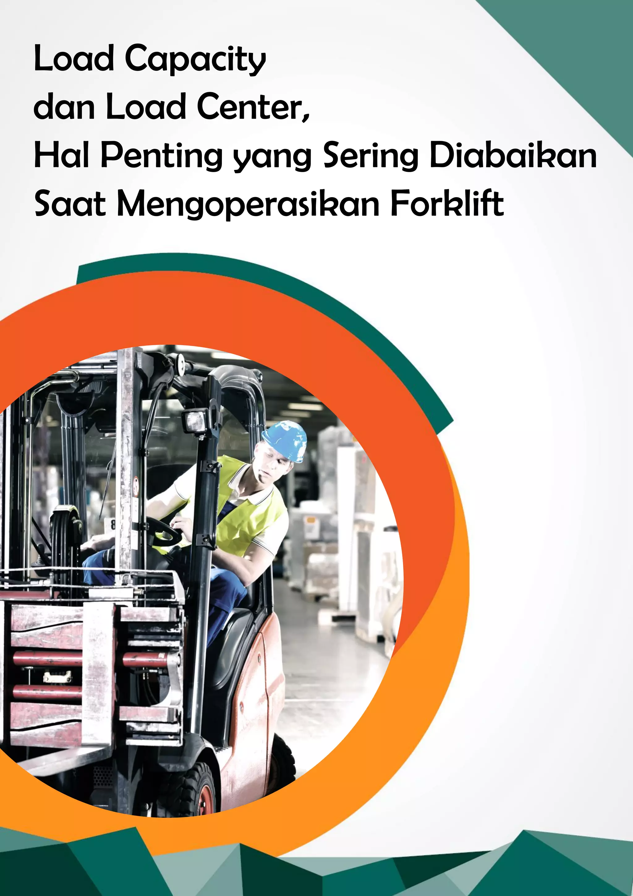 Load capacity dan load center, hal penting yang sering diabaikan saat ...