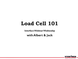 Load Cell 101 Webinar Slides