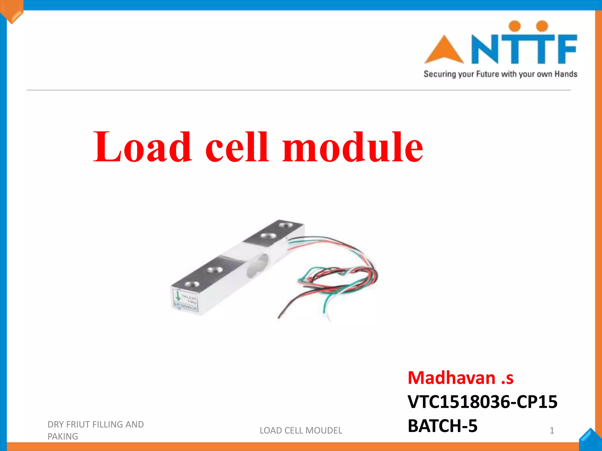 Load cell module batch 05 th madhavan (2) | PPTX