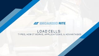 Load Cells: Types, How It Works, Applications, & Advantages