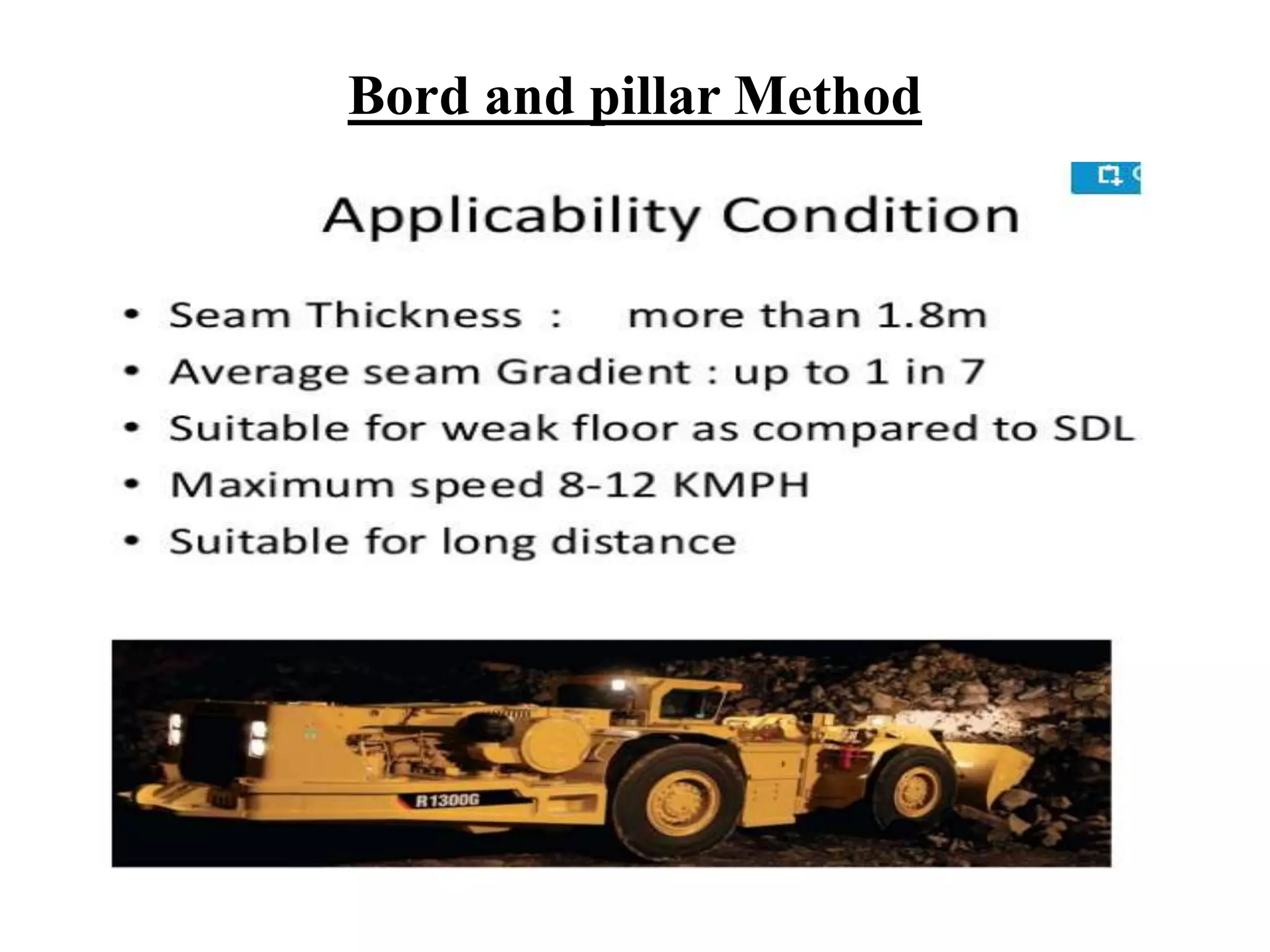 Bord and pillar Method
 