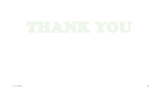 11/11/2024 30
THANK YOU
 