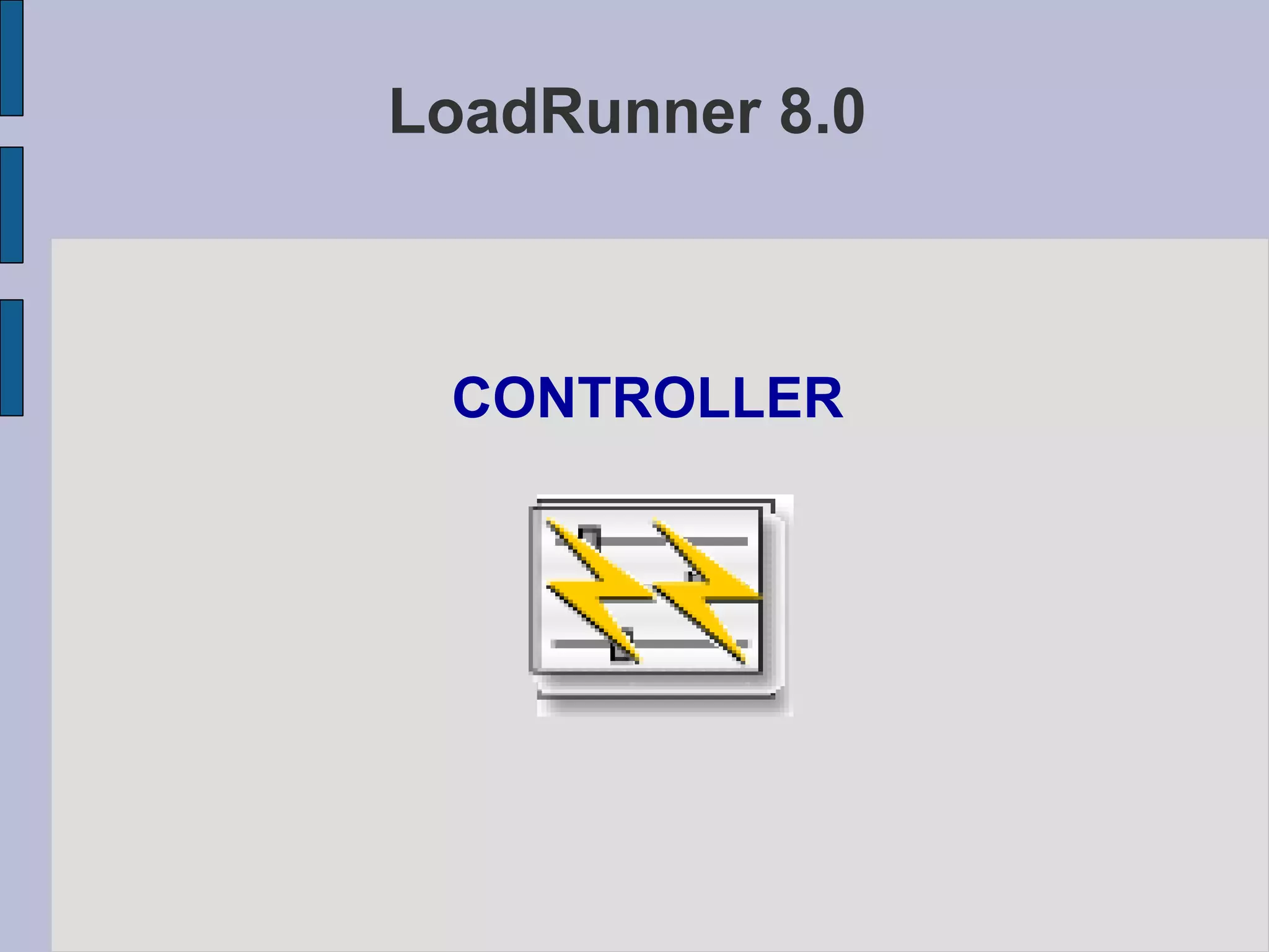 LoadRunner 8.0 CONTROLLER 