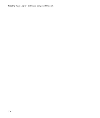 Creating Vuser Scripts • Distributed Component Protocols




338
 