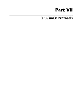 Part VII
E-Business Protocols
 
