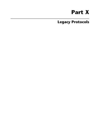 Part X
Legacy Protocols
 