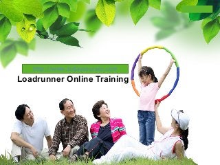 L/O/G/O
Loadrunner Online Training
http://www.todaycourses.com
 