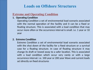 Operational Loads Example Different types of loads acting on Offshore structures.pptx