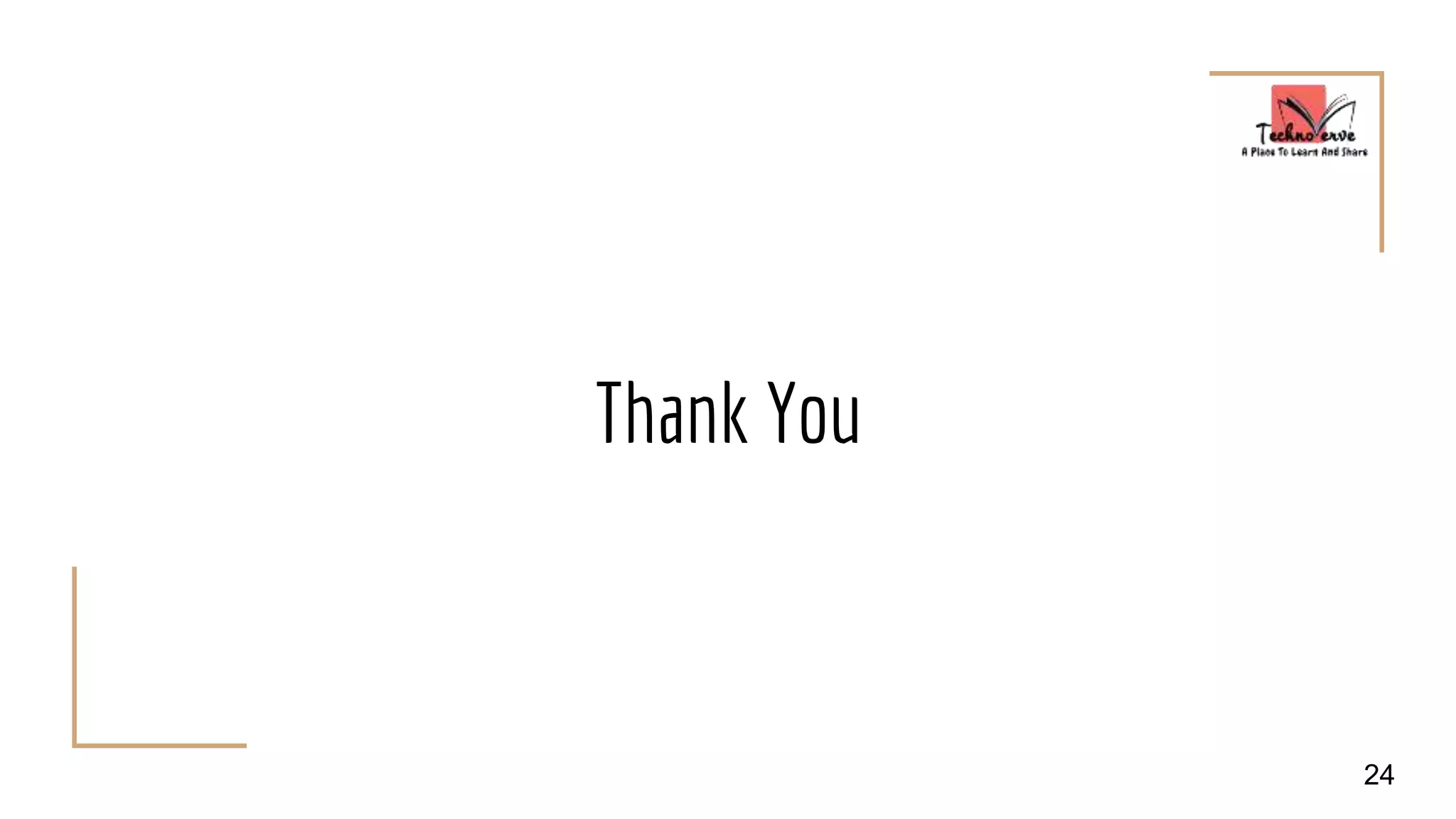 Thank You
24
 