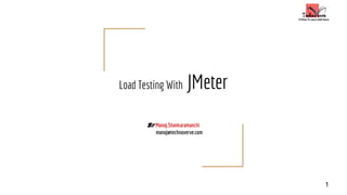 Load testing with J meter | PPTX