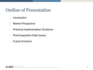 2
© Mercer Capital 2015.
Any reproduction of this material must reference Mercer Capital and its website URL: www.mercercapital.com
Outline of Presentation
»  Introduction
»  Market Perspective
»  Practical Implementation Guidance
»  Post-Acquisition Date Issues
»  Future Evolution
 