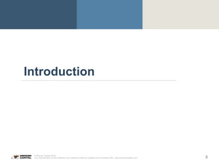 3
© Mercer Capital 2015.
Any reproduction of this material must reference Mercer Capital and its website URL: www.mercercapital.com
Introduction
 