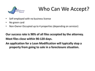 Who Can We Accept?<br />Self employed with no business license<br />No green card<br />Non-Owner Occupied up to 4 properti...