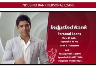 INDUSIND BANK PERSONAL LOANS
 