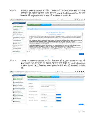 4 | P a g e
k|ls|of ^= Personal Details section df /x]sf ljj/0fx?sf] cfwf/df Next tab df click
u/]kZrft tn lrqdf b]vfOPsf] h:t} b]lvg] Terms & Conditions section df /x]sf
ljj/0fx? x]/L I Agree button df tick u/L Next tab df click ug]{ .
k|ls|of &= Terms & Conditions section df /x]sf ljj/0fx? x]/L I Agree button df tick u/L
Next tab df click u/]kZrft tn lrqdf b]vfOPsf] h:t} b]lvg] Personal Info section
df /x]sf ljj/0fx? KYC ljj/0fdf e/]sf ljj/0f;Fu ldNg] u/L e/L Next tab df click
ug]{ .
 