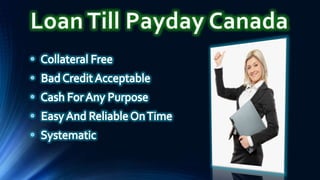 Loan Till Payday Canada
 