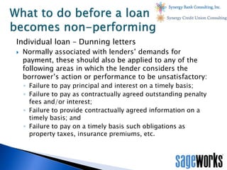 Individual loan – Dunning letters


Normally associated with lenders’ demands for
payment, these should also be applied t...