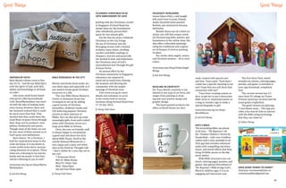 Good Things

Good Things
CELEBRATE CHRISTMAS IN SG
10th anniversary of love

INSPIRED BY FAITH
Ryen Reyna's theme verse is Exodus 35:31: and He has filled (her)
with the Spirit of God, with skill,
ability and knowledge in all kinds
of crafts.
Like many small home-based
enterprises offering handmade
craft, RyensMarketplace was started with the idea of making some
extra money. However, Ryen and
her husband realized that it could
be much more than that. They
decided that they could share the
Good News of Jesus Christ through
their shop and its products: mini
pillows, bookmarks and quints.
Though some of the items are just
for fun, most of them remind us of
God's grace and faithfulness.
Ryen shares: As a Christian, I
look for inspirational items to decorate my home. It is my desire to
create useful home decor incorporating elements of scripture. These
items are a blessing to me and my
family and my prayer is that they
will be a blessing to you as well.

www.etsy.com/sg-en/shop/RyensMarketplace
|| Goh Eck Kheng
48

BIBLE RESOURCES IN THE CITY

Mortar and bricks book nooks are
rare these days and especially so if
you need to locate good Christian
resources in a jiffy.
The cozy Bible House Resource
Centre in Armenian Street has
revamped its set-up by adding
a good variety of Christian
bestsellers, children’s books and
CDs featuring popular Christian
artistes to their selection of
Bibles. You can also pick up some
meaningful gifts, from well-crafted
items with Christian verses to a
large print Bible in Chinese.
Chris, the ever-so-friendly staff,
is always happy to recommend
a good read and share fun facts
about Bible House. Stroll to the
nearby National Museum for a
nice cuppa and a tasty red velvet
slice at the Food for Thought Café
– that’s chillax for a nice day out in
the city!
7 Armenian Street
#01-01 Bible House
Mon-Fri 10am-7pm
Wed: 10am-8pm
Sat and Sun:10am-2pm
|| Chong Cheh Hoon

Jostling with the Christmas crowds
in Singapore Orchard Road has
always been for the bravehearts
who relentlessly pursue their
quest for last minute gifts.
For the last ten years, Celebrate
Christmas in the City brings
the joy of Christmas into the
thronging streets with a festival
of dance, mass choirs, strolling
carolers and Bible readings as
shoppers, tourists and passersby
are invited to hear and experience
the Christmas story of God’s
unconditional love through His gift
of Jesus Christ.
An annual effort by the
Christian community in Singapore,
volunteers are inspired to
reach out to touch lives, sharing
the moment and blessing the
community with the simple
message of Christian Love.
Visit www.ccis.sg for more
details and volunteer to serve
in the events held at various
locations along Orchard Road from
17-25 Dec 2013.
|| Chong Cheh Hoon

FOLKCRAFT HEIRLOOMS
Iwona Fąfara-Pilch, a self-taught
folk artist from Cracow, Poland,
makes beautiful hand-painted
Nativity sets destined to become
heirlooms.
Besides these one-of-a-kind creations, you will find unique wooden Christian peg dolls, jewelry and
housewares in the online shop. She
also offers collectable paintings
using the traditional and original
art technique of reverse painting
on glass.
Her works show angels, nature
and Christian motives – all in vivid
colors.

www.etsy.com/shop/UnderAngelWings
|| Goh Eck Kheng

REVELING IN CREATIVITY
For Tracy Revell, creativity is not
limited to one type of art-form, and
ranges from painting to drawing and even jewelry design and
graphic design.
The hand-painted products she
offers at Revell House are obvi-

ously created with special care
and love. Tracy saiys: Each item I
create has a specific meaning to me
and I hope that you will share that
connection with me!
Tracy loves creating custom orders, so get her to put a favouruite
Bible verse or inspiration quote on
a mug or wooden sign to make a
special keepsake or gift.
www.etsy.com/sg-en/shop/
RevellHouse
|| Goh Eck Kheng

KID'S E-BIBLE
The bestselling Bible storybook
of all time – The Beginner’s Bible: Timeless Children’s Stories by
ZonderKidz – with over 6 million
copies sold is now available in an
iPad app that includes enhanced
audio with compelling narration,
music, and sound effects that help
bring 94 Bible stories to life like
never before.
With Bible characters you can
touch, coloring pages, puzzles, and
games, this special iPad edition of
The Beginner’s Bible brings God’s
Word to children ages 2-6 in an
engaging and interactive way.

The first Story Pack, which
includes six stories, coloring pages,
puzzles, and game, is included in
your app download, completely
free!
The current version has 4.5
stars from 32 ratings on iTunes
Preview (previous versions had the
usual gripes of glitches).
The good reviews are glowing:
“I was blown away…. This app provides a fun way for kids to interact
with the Bible using technology
that they can relate to.”
|| Calvin Chong

HAVE GOOD THINGS TO SHARE?
Send your recommendations to
ccmcloavesfishes@gmail.com
49

 