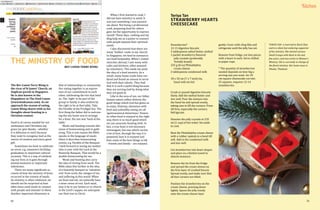 THE MINISTRY OF FOOD
REV Canon Terry Wong

The Rev Canon Terry Wong is
the vicar of St James' Church, an
Anglican parish in Singapore.
He is also known in the
blogsphere as The Food Canon
(www.foodcanon.com). As we
approach the season of eating,
Canon Wong shares with us his
thoughts about feasting in a
Christian context.

Food is of course needed for our
sustenance and Christians say
grace (or give thanks - whether
it is delicious or not!) because
they want to recognise God as the
source of creation and every good
gift.
Sometimes we feast to celebrate
an event, e.g. someone's birthday,
graduation or important cultural
occasion. This is a way of celebrating our lives as it goes through
pivotal moments or important
milestones.
There are many significant accounts of how the ministry of Jesus
occurred in the context of meals.
As ministry is often relational, we
should not be surprised at how
often Jesus used meals to connect
with people and minister to them.
Another important dimension is

50

that of relationships or community.
Our eating together is an expression of our commitment to each
other, celebrating the ties that bind
us. The 'right' to be part of the
group or family is also evident by
the right to be at that table. Take
the Parable of the Prodigal Son. The
first thing the father did in welcoming the son home was to arrange
for a feast. His son was 'back at the
table.'
Meals and feasting connote this
sense of homecoming and re-gathering. This is one reason the Bible
speaks in the language of meals
when it describes homecoming
events, e.g. Parable of the Banquet.
I look forward to seeing my mother
who is now with the Lord at the
Heavenly Banquet. That would be a
double homecoming for me.
Meals and feasting also carry
the idea of resting from work. The
Bible takes this further in the idea
of a heavenly banquet as 'salvation
rest' from work, the ravages of sin,
and suffering in this world. When
we feast and eat, we naturally have
a inner sense of rest. Each meal,
may it be in our homes or in church
at the Lord's supper, we anticipate
our final rest in Christ.

When I first started to cook, I
did not have ministry in mind. It
was just something I was passionate about. Not being a professional
cook, preparing food for others
gave me the opportunity to express
myself. These days, cooking and my
blog help me as a pastor to connect
with people beyond their spiritual
needs.
I also discovered that there are
many 'hidden' cooks in my church.
In Singapore, we tend to outsource
our food hospitality. When I visited
churches abroad, I saw many with
cafes and kitchens, often manned
by volunteers. This made me push
the idea of a food ministry. As a
result, many home cooks have surfaced and found an avenue to serve
God with their talents. They find
that it is such a joyful thing because
they are serving God by doing what
they are good at.
Like in the area of sex, our fallen
human nature soften distorts the
good things which God has given us
to enjoy. Gluttony, obsession with
food and unhealthy eating are all
'gastronomical distortions.' However, when food is enjoyed in the right
way, there is so much good which
we can associate feasting with. In
fact, a true feast is not necessary
extravagant, but one which carries
a lot of love, through the way it is
prepared, how it is enjoyed and
how some of the best things in life
– friends and family – are enjoyed.

Kitchen
Teriya Tan

STRAWBERRY HEARTS
CHEESECAKE

Strawberries*
12-13 digestive biscuits
3 tablespoons salted butter, melted
1 packet strawberry-flavored
jelly crystals (preferably
Tortally brand)
225 g (8 oz) Philadelphia
cream cheese
2 tablespoons condensed milk
18 x 18 cm (7 x 7 inch) tin,
lined with tin foil

Crush or pound digestive biscuits
finely. Add the melted butter and
mix well. Pour the mixture into
the lined tin and spread evenly,
taking care to fill the corners. Press
till firm, especially the corners.
Refrigerate.

gently. Cover with cling film and
refrigerate until the jelly has set.

Remove from fridge, cut into pieces
with a heart in each. Serve chilled
in paper cups.
* The quantity of strawberries
needed depends on how big a
serving size you want. An 18
cm-square cheesecake cut into
25 squares, requires 12-14
strawberries.

TERIYA TAN is married to Buck Chye

and is a silent but enduring supporter
of his ministry. She started various
Small Groups with Buck in the last
few years, and was active in Women's
Ministry. She is currently in-charge of
the floral ministry. Her home town is
Phuket, Thailand.

Dissolve the jelly crystals in 235
ml (1 cup) of hot water. Set aside
to cool.

Beat the Philadelphia cream cheese
with a rubber spatula in a bowl till
soft. Add in the condensed milk
and mix well.
Cut strawberries into heart shapes
and place on a kitchen towel to
absorb moisture.
Remove the tin from the fridge
and spread the cream cheese on
the firm layer of crushed biscuit.
Spread evenly, and make sure that
all four corners are filled.
Position the strawberries on the
cream cheese, pressing down
lightly. Spoon the jelly evenly
onto the cream cheese layer

51

 