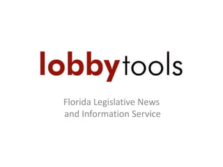Florida Legislative News and Information Service 