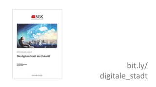 bit.ly/
digitale_stadt
 