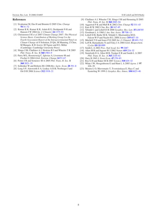 Environ. Res. Lett. 3 (2008) 034007                                                                                D B Lobell and M B Burke

References                                                                [9] Challinor A J, Wheeler T R, Slingo J M and Hemming D 2005
                                                                                 Phil. Trans. R. Soc. B 360 2085–94
 [1] Sivakumar M, Das H and Brunini O 2005 Clim. Change                  [10] Aggarwal P K and Mall R K 2002 Clim. Change 52 331–43
        70 31–72                                                         [11] Katz R W 2002 Clim. Res. 20 167–85
 [2] Kumar K K, Kumar K R, Ashrit R G, Deshpande N R and                 [12] Tebaldi C and Lobell D B 2008 Geophys. Res. Lett. 35 L08705
        Hansen J W 2004 Int. J. Climatol. 24 1375–93                     [13] Goodman L A 1960 J. Am. Stat. Assoc. 55 708–13
 [3] Christensen J H et al 2007 Climate Change 2007: The Physical        [14] Lobell D B, Burke M B, Tebaldi C, Mastrandrea M D,
        Science Basis. Contribution of Working Group I to the                    Falcon W P and Naylor R L 2008 Science 319 607–10
        Fourth Assessment Report of the Intergovernmental Panel on       [15] Mitchell T D and Jones P D 2005 Int. J. Climatol. 25 693–712
        Climate Change ed S Solomon, D Qin, M Manning, Z Chen,           [16] Leff B, Ramankutty N and Foley J A 2004 Glob. Biogeochem.
        M Marquis, K B Averyt, M Tignor and H L Miller                           Cycles 18 GB1009
        (Cambridge: Cambridge University Press)                          [17] Smith L A 2002 Proc. Natl Acad. Sci. 99 2487
 [4] Slingo J M, Challinor A J, Hoskins B J and Wheeler T R 2005         [18] Allen M R and Ingram W J 2002 Nature 419 224–32
        Phil. Trans. R. Soc. B 360 1983–9                                [19] Stainforth D A, Allen M R, Tredger E R and Smith L A 2007
 [5] Parry M L, Rosenzweig C, Iglesias A, Livermore M and                        Phil. Trans. R. Soc. A 365 2145–61
        Fischer G 2004 Glob. Environ. Change 14 53–67                    [20] Oury B 1965 J. Farm Econ. 47 270–83
 [6] Porter J R and Semenov M A 2005 Phil. Trans. R. Soc. B              [21] Roe G H and Baker M B 2007 Science 318 629–32
        360 2021–35                                                      [22] White J W, Hoogenboom G and Hunt L A 2005 Agron. J. 97
 [7] Schlenker W and Roberts M J 2006 Rev. Agric. Econ. 28 391–8                 426–39
 [8] Long S P, Ainsworth E A, Leakey A D B, Nosberger J and              [23] Mearns L O, Mavromatis T, Tsvetsinskaya E, Hays C and
        Ort D R 2006 Science 312 1918–21                                         Easterling W 1999 J. Geophys. Res. Atmos. 104 6623–46




                                                                     8
 