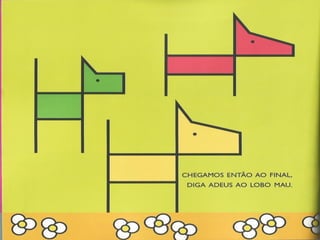 Era uma vez um lobo mau...