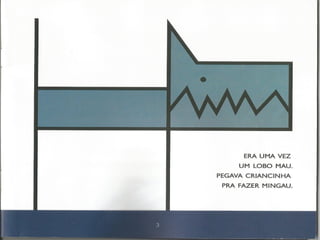 Era uma vez um lobo mau...