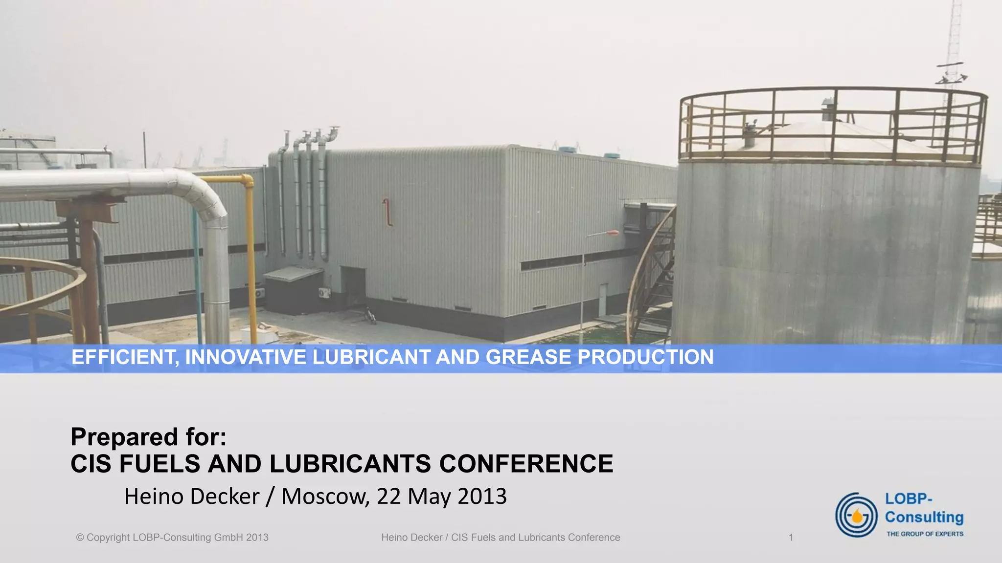 Lobp cis fuels and lubricants conference 2013 PPT