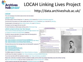 LOCAH Linking Lives Project http://data.archiveshub.ac.uk/ 