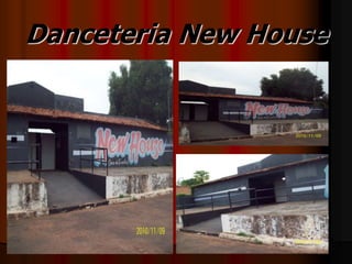 Danceteria New House
 