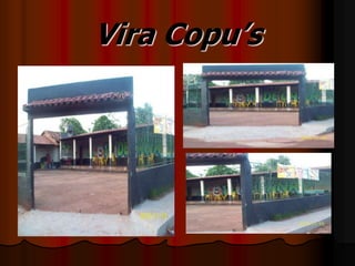 Vira Copu’s
 