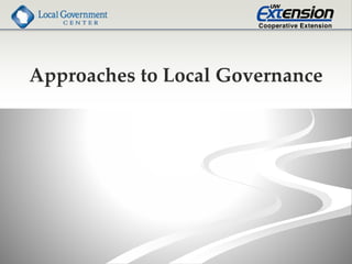 Approaches to Local Governance
 