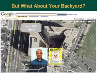 But What About Your Backyard? Charles Lyons ( [email_address] com) – Dewey & Main – September 5, 2006 You Are Here 
