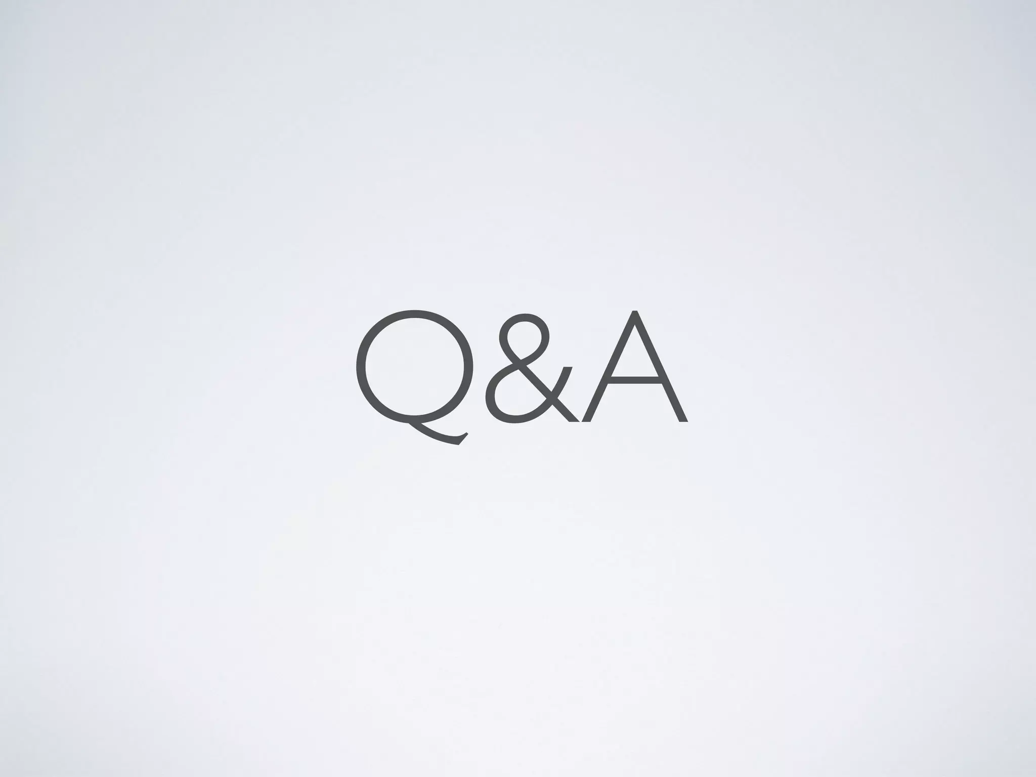 Q&A
 