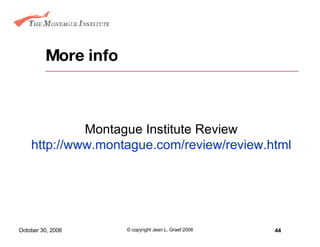 More info Montague Institute Review http://www.montague.com/review/review.html 
