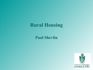 Local Perspectives - Rural Housing