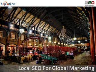 LocalSEO For Global Marketing 