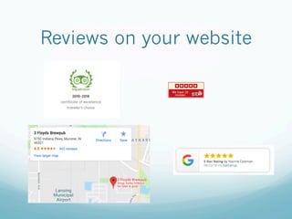 Reviews on your website
 