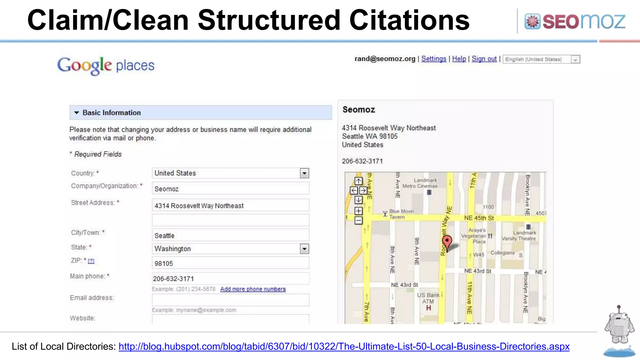 Claim/Clean Structured Citations
List of Local Directories: http://blog.hubspot.com/blog/tabid/6307/bid/10322/The-Ultimate-List-50-Local-Business-Directories.aspx
 