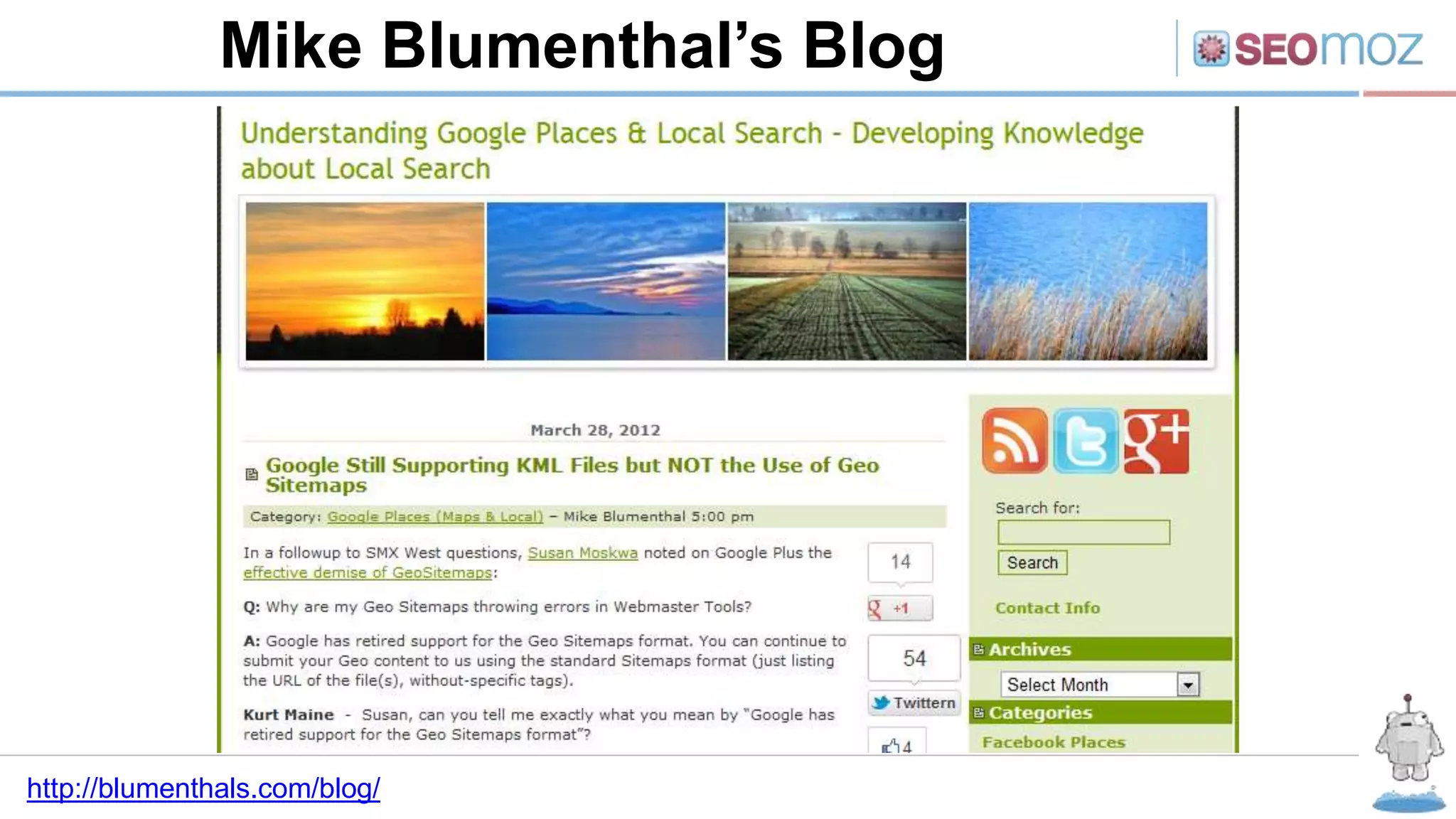 Mike Blumenthal’s Blog
http://blumenthals.com/blog/
 