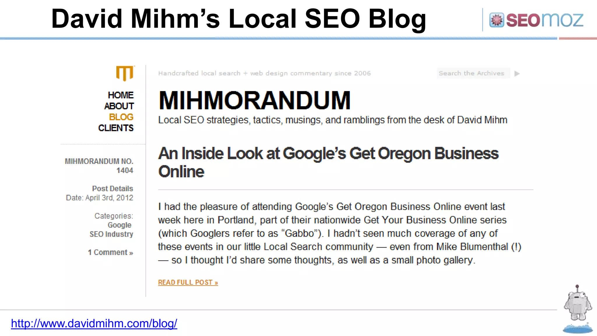 David Mihm’s Local SEO Blog
http://www.davidmihm.com/blog/
 