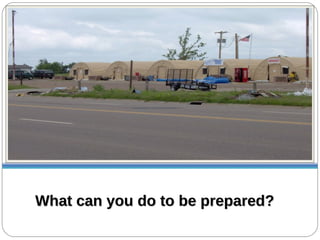 What can you do to be prepared? 