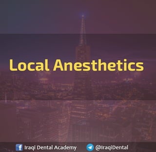 Local Anesthetics - A Dental Pharmacology Lecture